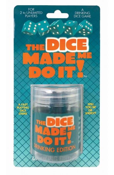 The Dice Made Me Do It- Drinking Edition