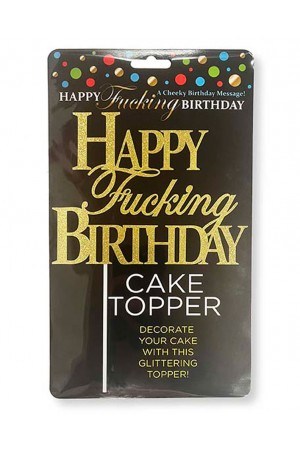 Happy Fucking Birthday Cake Topper - Gold