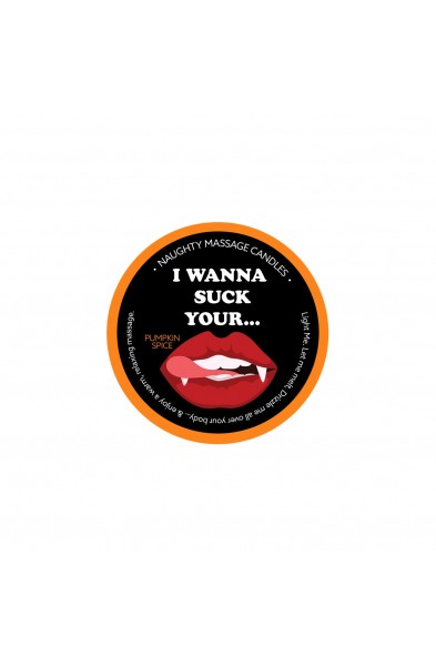Naughty Massage Candle - I Wanna Suck Your... -  Pumpkin Spice