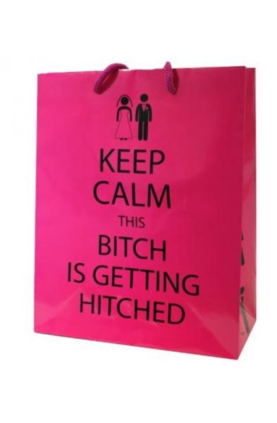 Keep Calm This Bitch Is Getting Hitched - Gift Bag